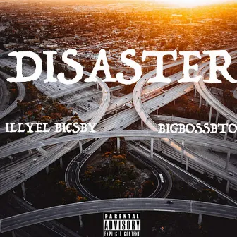 Disaster by Illyel Bicsby