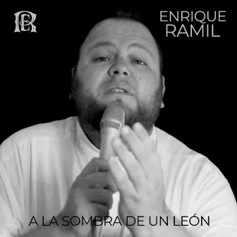 A la sombra de un león by Enrique Ramil