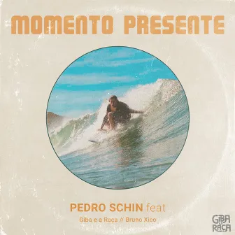 Momento Presente by Pedro Schin