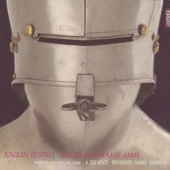 J. Desprez: Missas l'homme armé - Desprez Recordings, Vol. 6 by Ensemble a Sei Voci