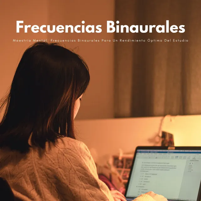 Maestría Mental: Frecuencias Binaurales Para Un Rendimiento Óptimo Del Estudio