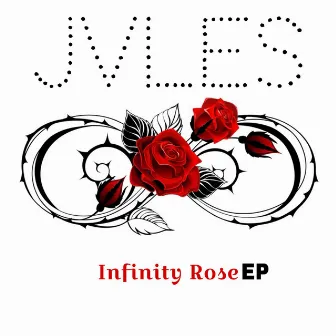 Infinity Rose EP by JVLES