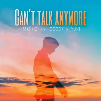 Can’t Talk Anymore by Doggy