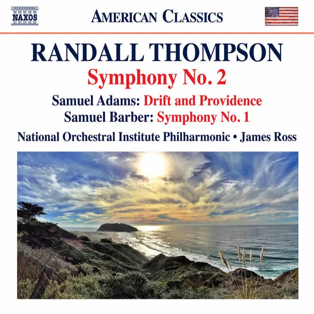 Thompson: Symphony No. 2 - S. Adams: Drift & Providence - Barber: Symphony No. 1