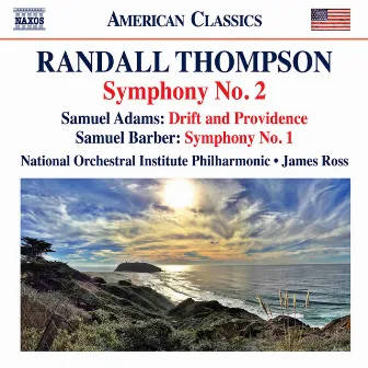 Thompson: Symphony No. 2 - S. Adams: Drift & Providence - Barber: Symphony No. 1 by National Orchestral Institute Philharmonic