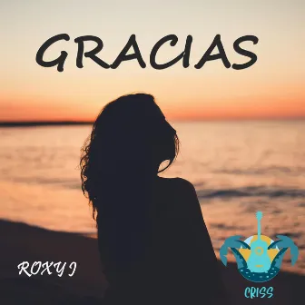 Gracias by CRISS THE MIRACLE MUSIC