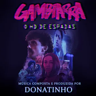 Gambiarra: O HD de Espadas (Original Soundtrack) by Donatinho