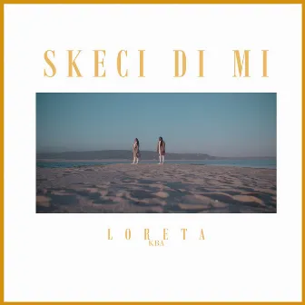 Skeci di mi by Loreta Kba