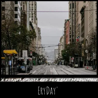 EryDay' by Tha IronMantis