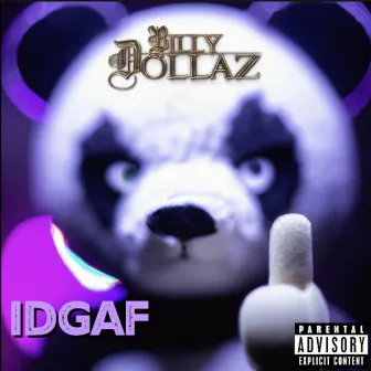 IDGAF by Billy Dollaz