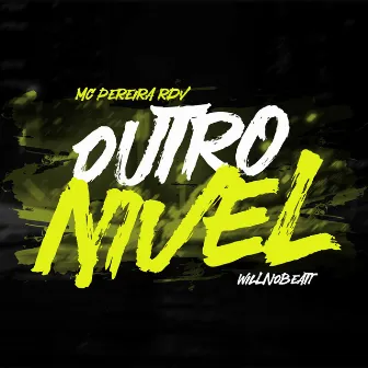 Outro Nível by MC Pereira RDV