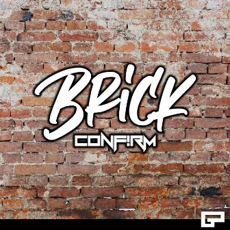 Brick by CONF!RM