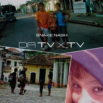 Da TV x TV (Bonus Track) by Snake Nash