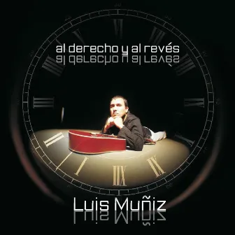 Al Derecho y al Revés by Luis Muñiz