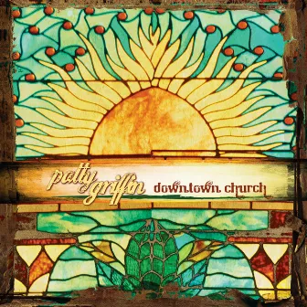 Downtown Church by Patty Griffin