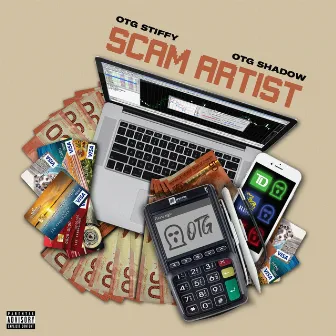 Scam Artist by OTG Stiffy