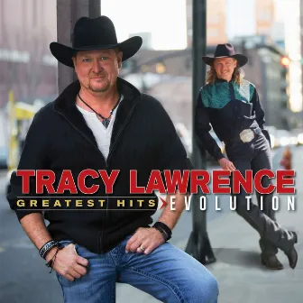 Greatest Hits: Evolution by Tracy Lawrence