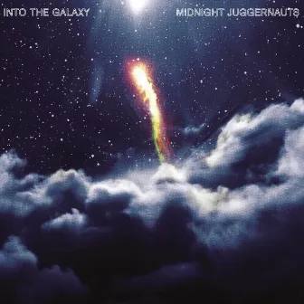 Into The Galaxy by Midnight Juggernauts