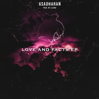 Love and Facts by Asadharan