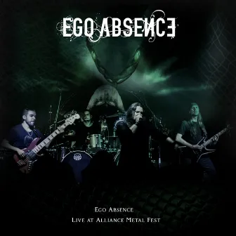 Ego Absence (Live at Alliance Metal Fest) by Ego Absence