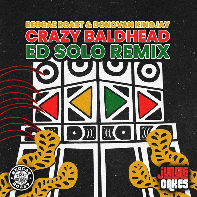 Crazy Baldhead - Ed Solo Remix