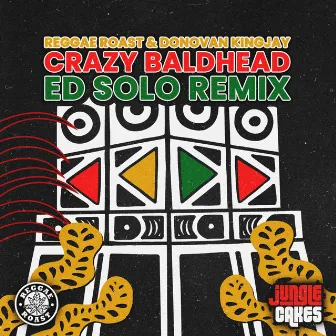 Crazy Baldhead (Ed Solo Remix) by Donovan KingJay