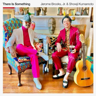 There Is Something by Jerome Brooks, Jr.