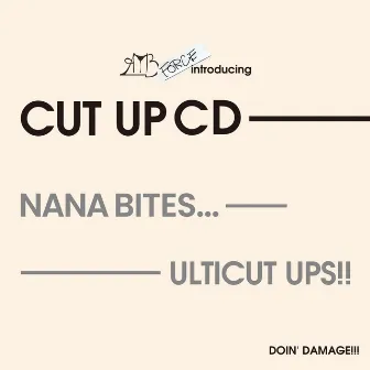 Nana Bites... by ULTICUT UPS!!