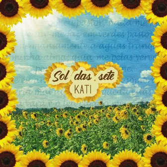 Sol das Sete by Kati