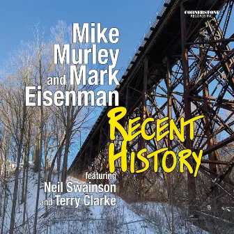 Recent History by Mike Murley