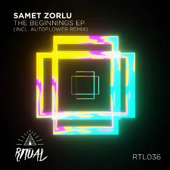 The Beginnings EP by Samet Zorlu