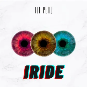 Iride by ILL PERO