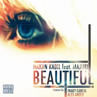 Beautiful (feat. Majuri) by Hakan Kabil