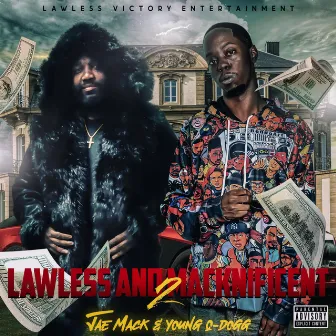 Lawless and Macknificent 2 by Young Q-Dogg