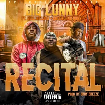 Recital by Big Lunny