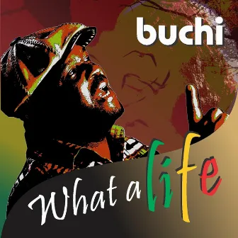 What a Life! by Buchi