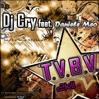 T.V.B.V. (Ti voglio bene veramente) 2K11 by Dj Cry