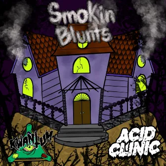 Smokin' Blunts by Kwantum