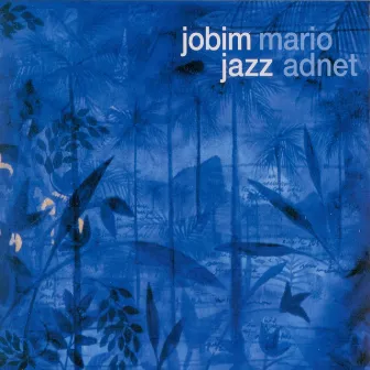 Jobim Jazz by Mario Adnet