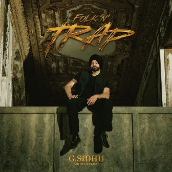 Folk 'n' Trap by G. Sidhu