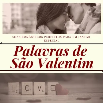 Palavras de São Valentim by Músicas de Amor