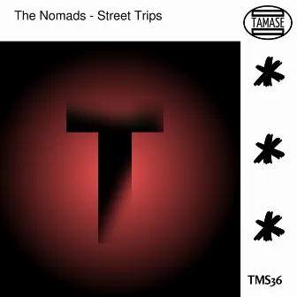 Street Trips by The Nomads