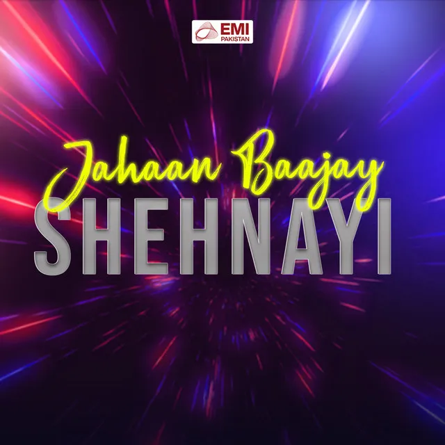 Jahaan Baajay Shehnayi (Original Motion Picture Soundtrack)