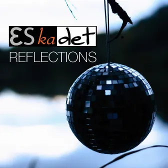 Reflections by Eskadet