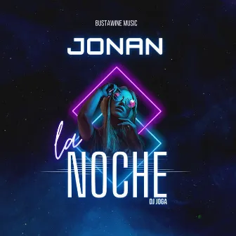 La Noche by Jonan