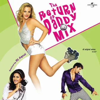 The Return Of Daddy Mix by Dj Aqeel