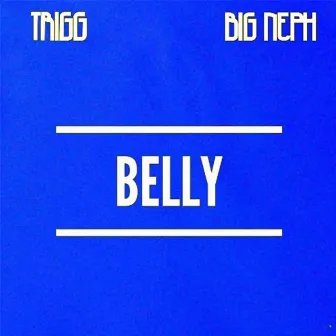 Belly by Trigg