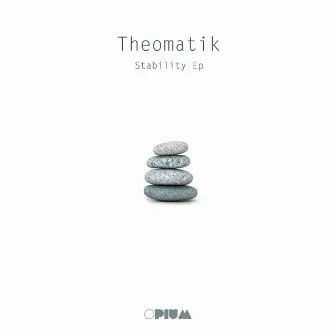 Stability EP by Theomatik