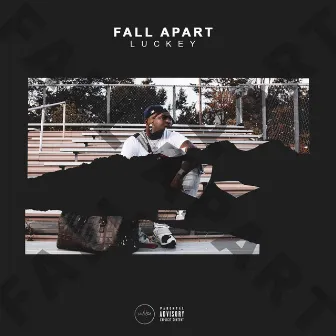 Fall Apart by Luckey