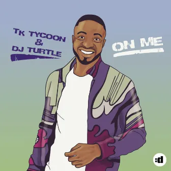 On Me by Dj Turtle